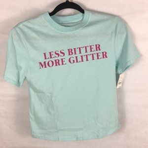 #23 Less Bitter More Glitter Cropped top
